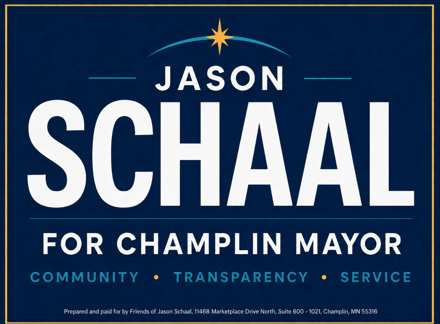 Jason Schaal for Champlin Mayor campaign yard sign